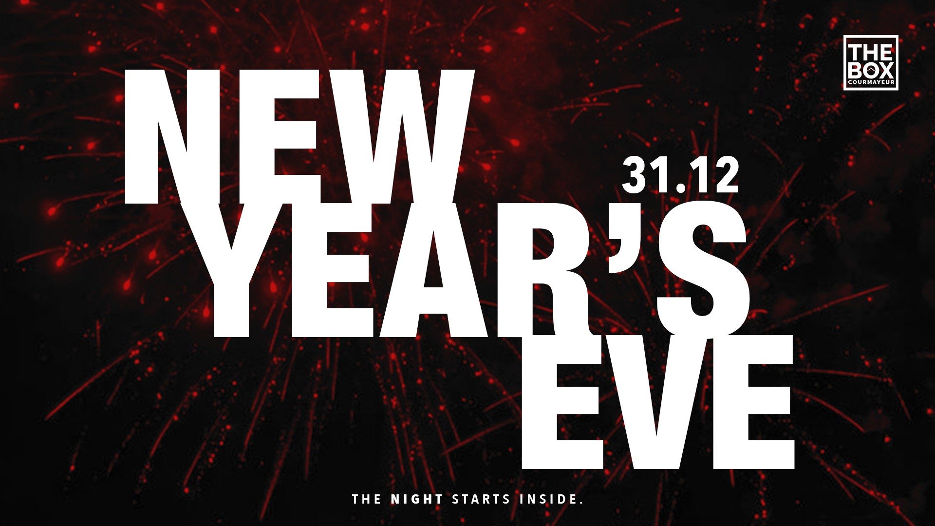New Year's Eve 31.12 at The Box Courmayeur — red fireworks on black